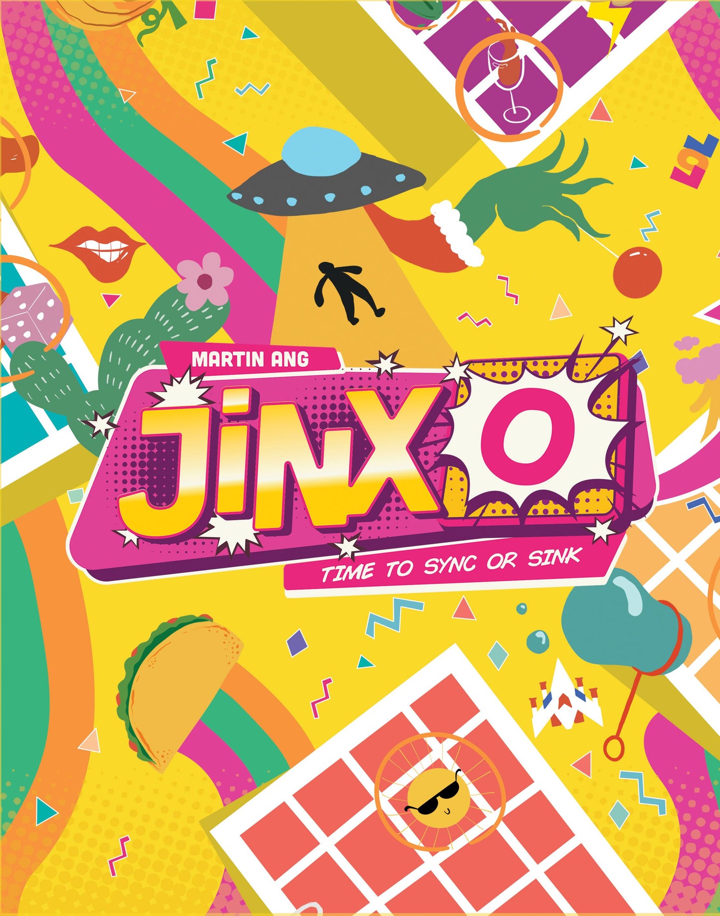 Vibrant graphic cover art for Martin Ang's 'Jinxo: Time to Sync or Sink', featuring a retro 1980s pop-art collage with a UFO, taco, sunglasses, and colorful abstract shapes on a bright yellow background.