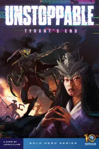 Book cover of 'Unstoppable: Tyrant's End' with a warrior and dragon illustration.